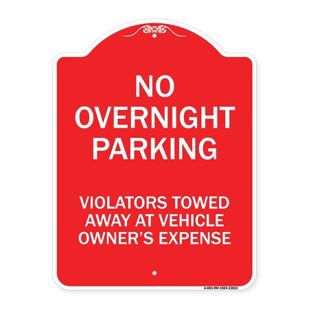 Signmission No Overnight Parking Violators Towed Away at Vehicle Owners Expense, A-DES-RW-1824-23831 A-DES-RW-1824-23831